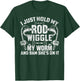 I Just Hold My Rod Wiggle My Worm And Bam Shes On It T-Shirt - T-Shirt | Forest