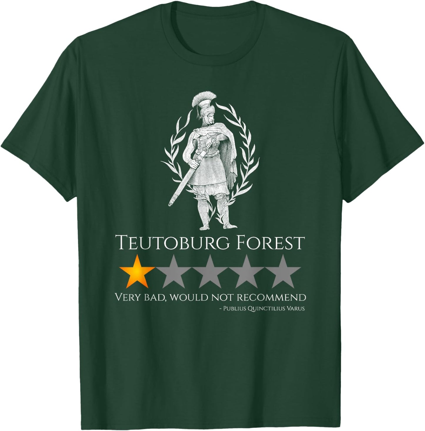 Ancient Roman History Meme - Teutoburg Forest - SPQR Legion T-Shirt - T-Shirt | Forest
