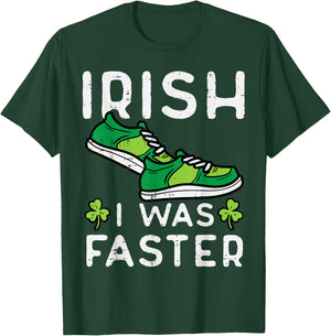 St Patricks Day Shoes Irish I Was Faster Run Men Women Kids T-Shirt - T-Shirt | Forest