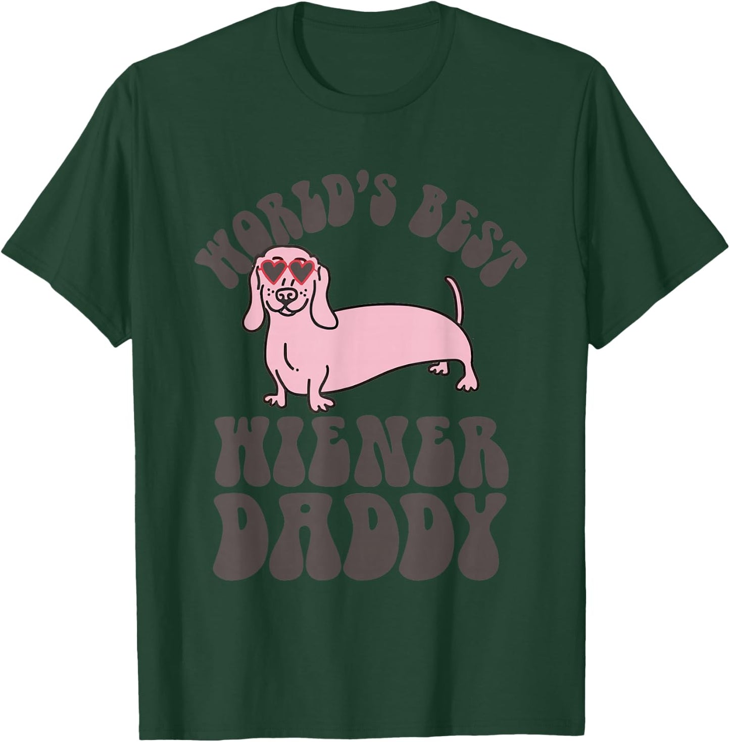 Dachshund Dog World’s Best Hiener Daddy T-Shirt - T-Shirt | Forest