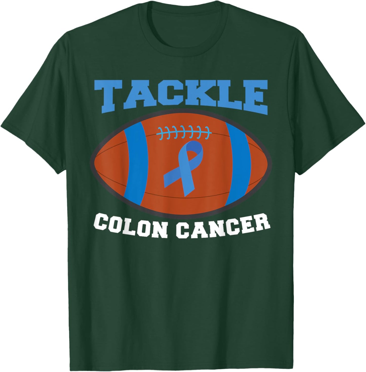Tackle Colon Cancer T-Shirt - T-Shirt | Forest