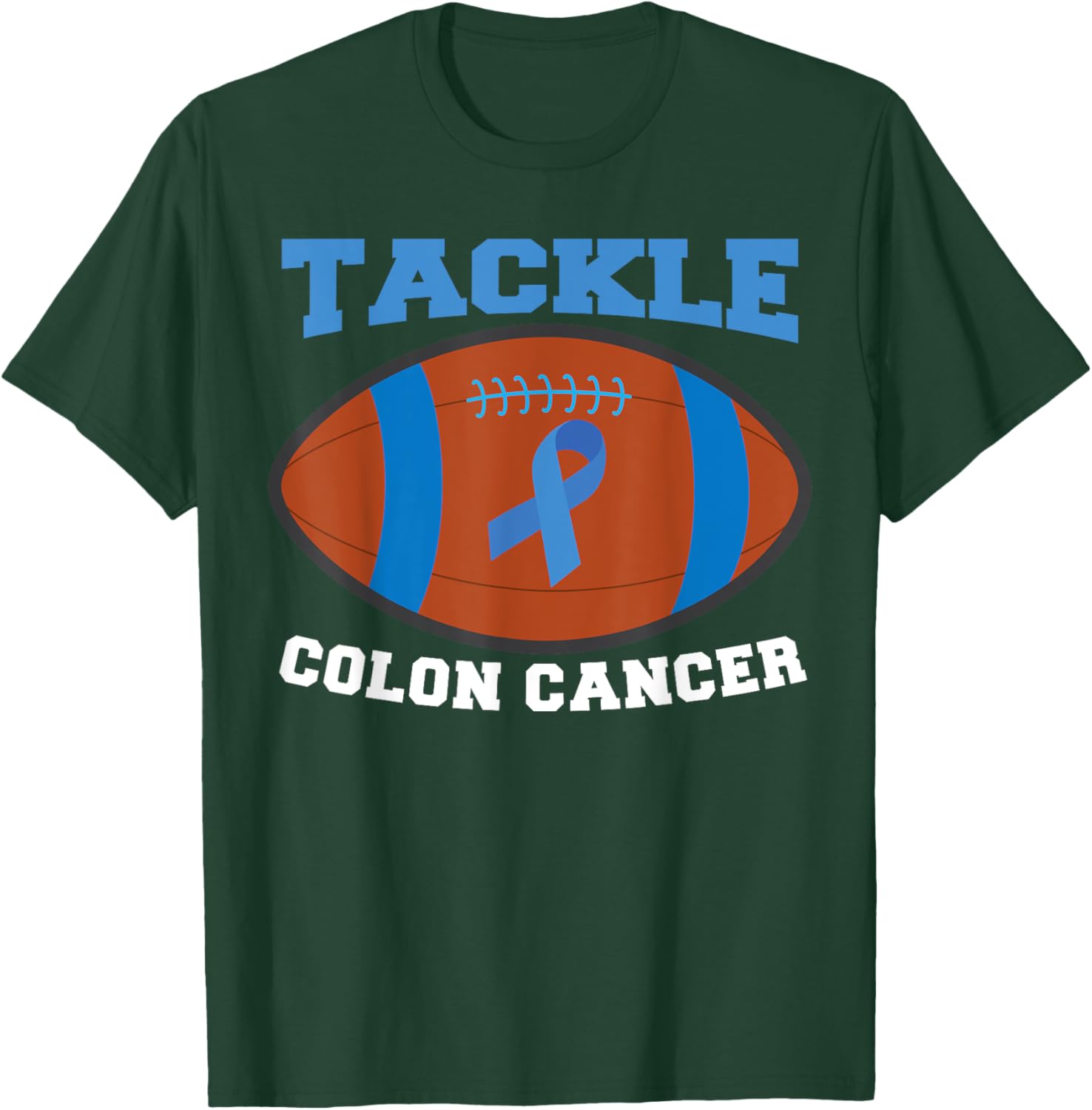 Tackle Colon Cancer T-Shirt - T-Shirt | Forest