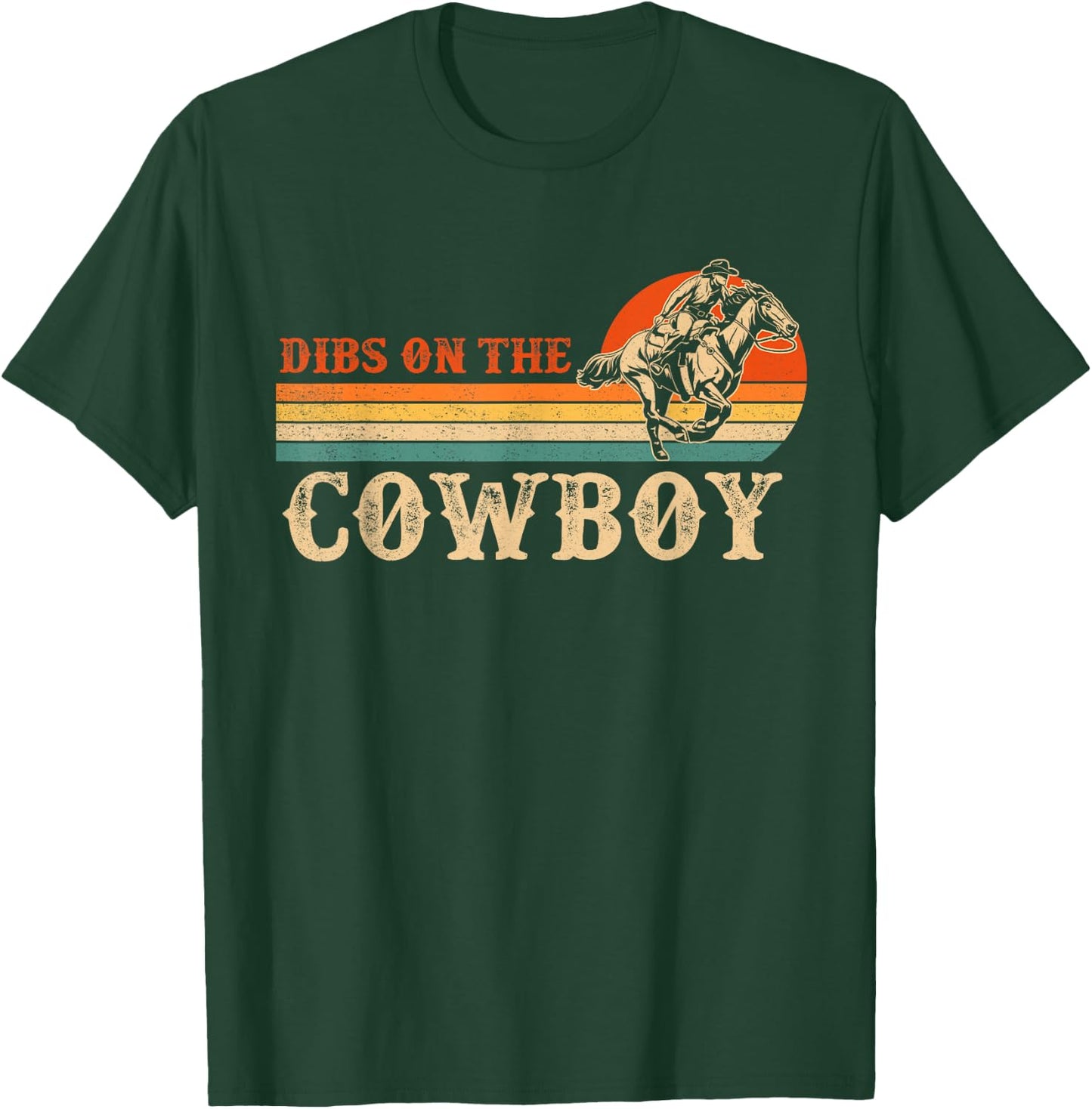 Dibs On The Cowboy Rodeo Western Cowboy Country Lover T-Shirt - T-Shirt | Forest