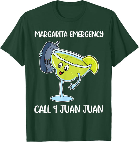Margarita Emergency Call 9 Juan Juan T-Shirt - T-Shirt | Forest