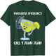 Margarita Emergency Call 9 Juan Juan T-Shirt - T-Shirt | Forest