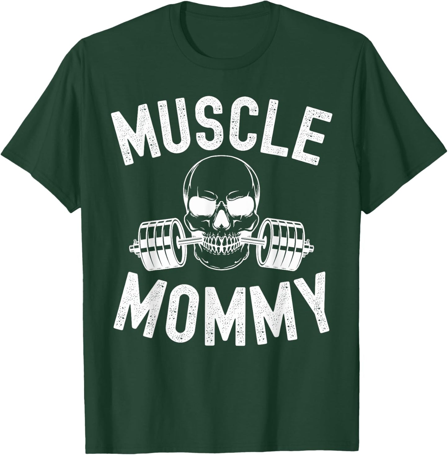 Muscle Mommy Weightlifter mom cool skull gym mother workout T-Shirt - T-Shirt | Forest