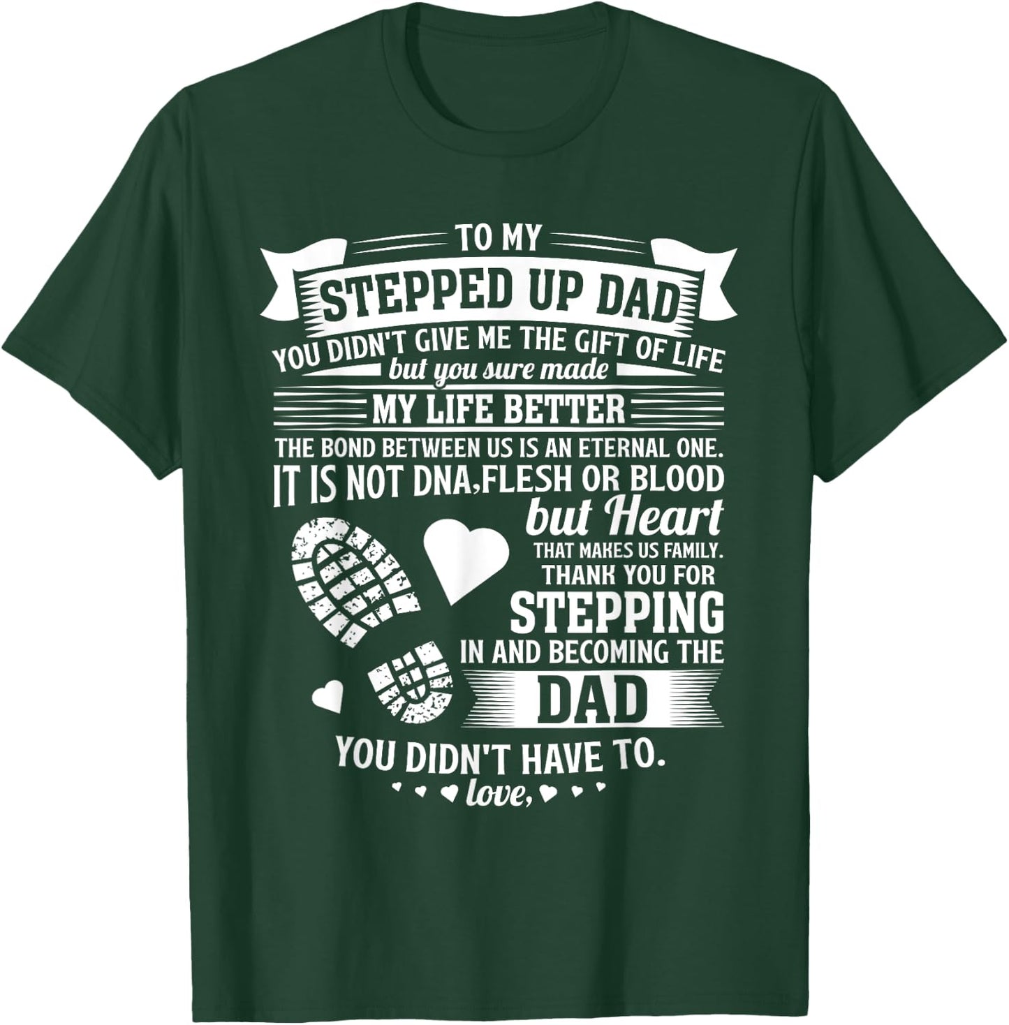 To my stepped up dad thanks for stepping in stepdad birthday T-Shirt - T-Shirt | Forest