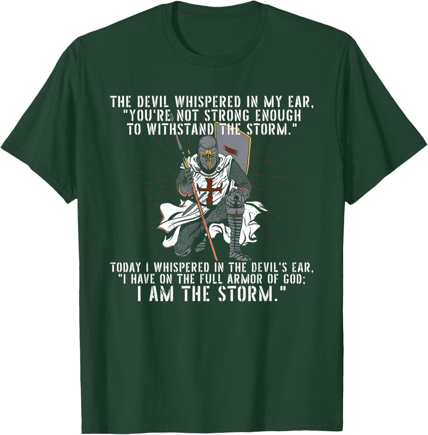 The Devil Whispered In My Ear Templar Warrior Faith Jesus T-Shirt - T-Shirt | Forest