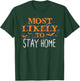 Most Likely To Halloween Stay Home Matching T-Shirt - T-Shirt | Forest
