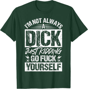 Sarcastic Shirt Funny Sacastic T-Shirt - T-Shirt | Forest