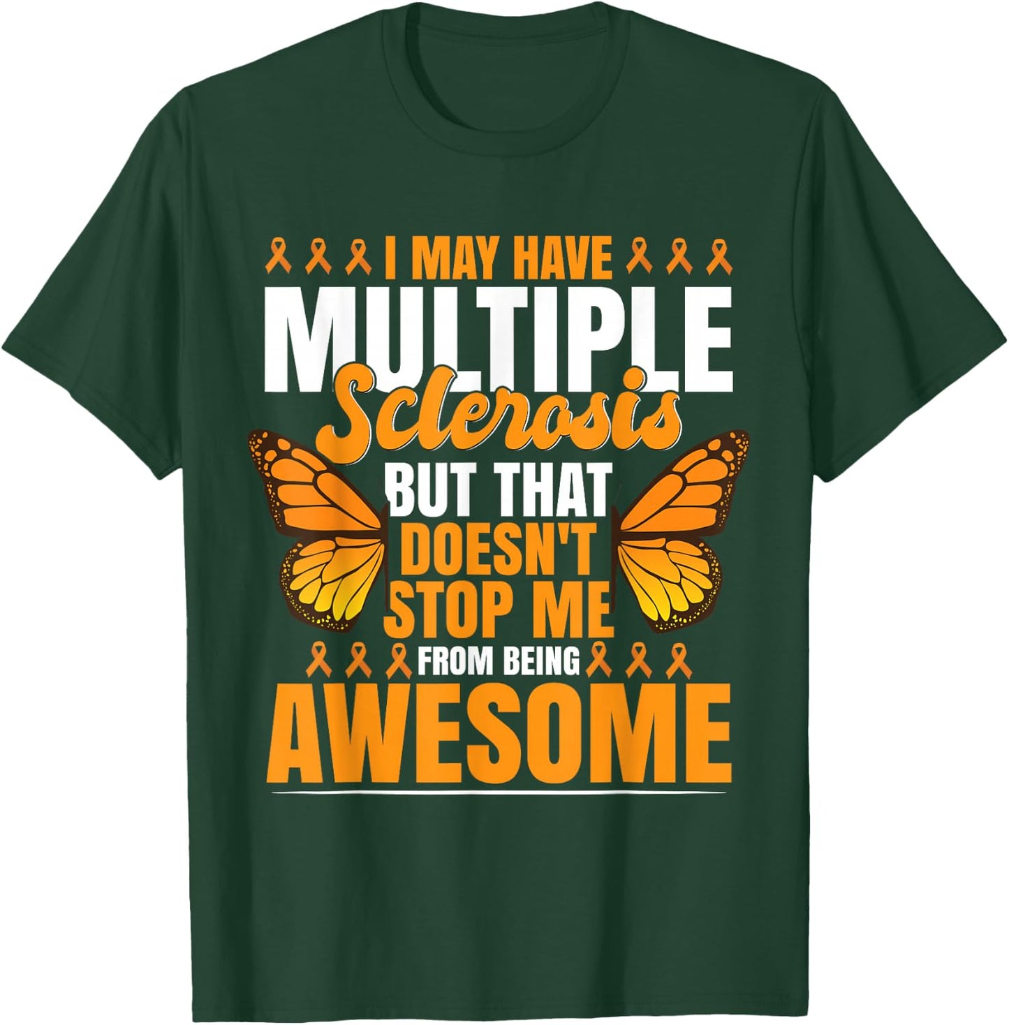 Multiple Sclerosis I Might Have MS T-Shirt - T-Shirt | Forest