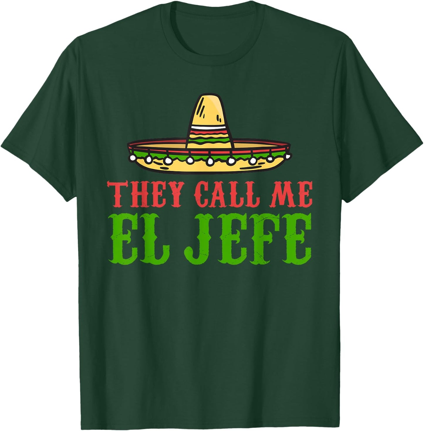 They call me el Jefe Mexican Bearded Men T-Shirt - T-Shirt | Forest