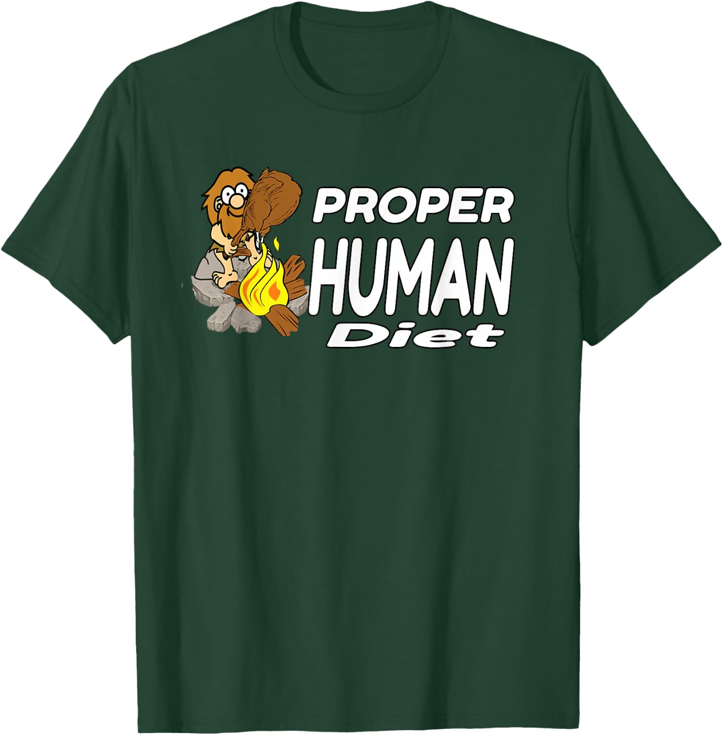 The Proper Human Diet - Diet T-Shirt - T-Shirt | Forest