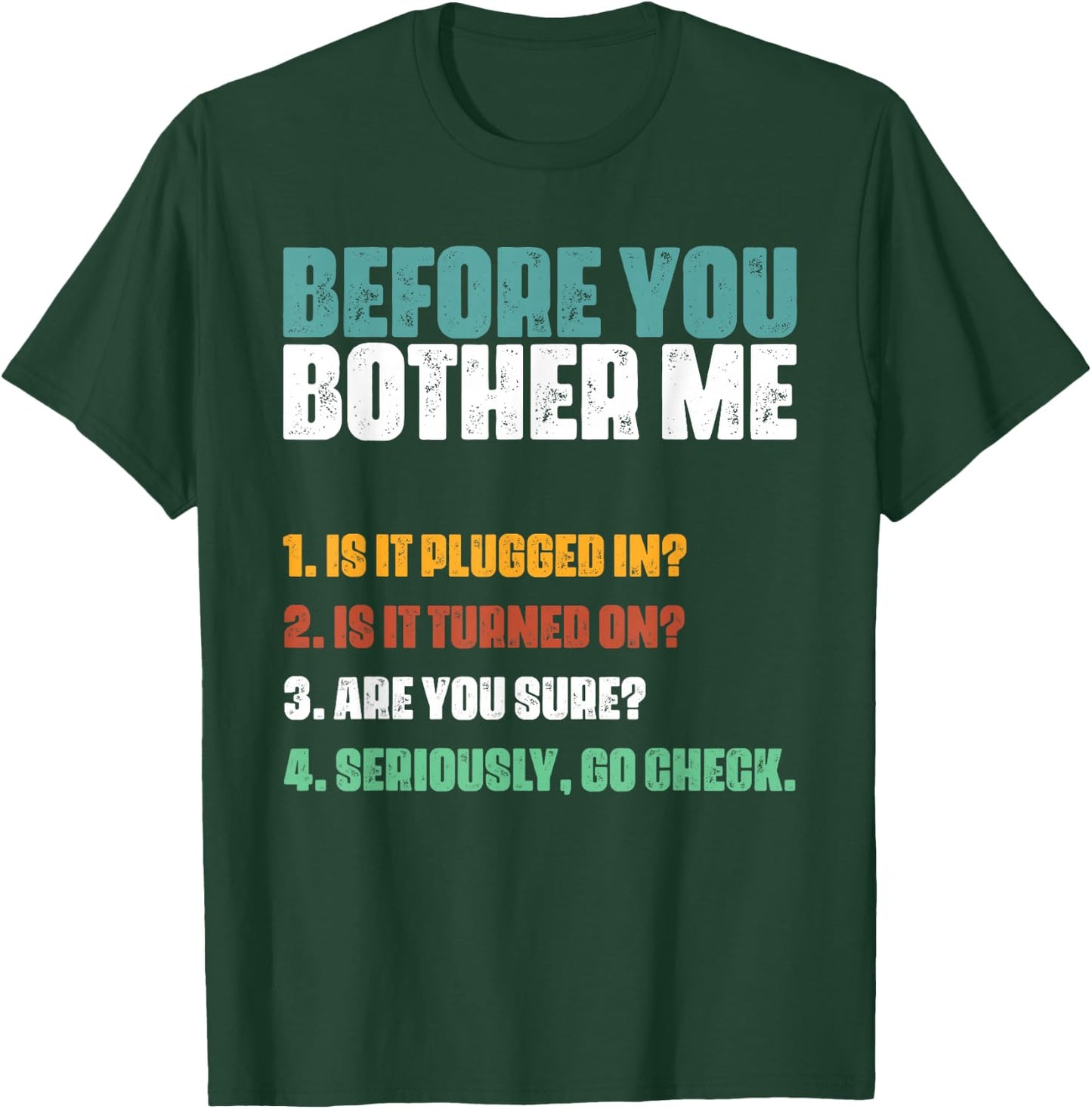 Information Technology Help Desk Humor Technical Support T-Shirt - T-Shirt | Forest