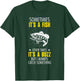 Sometimes It's A Fish - Funny Fishing Sarcastic Joke Saying T-Shirt - T-Shirt | Forest