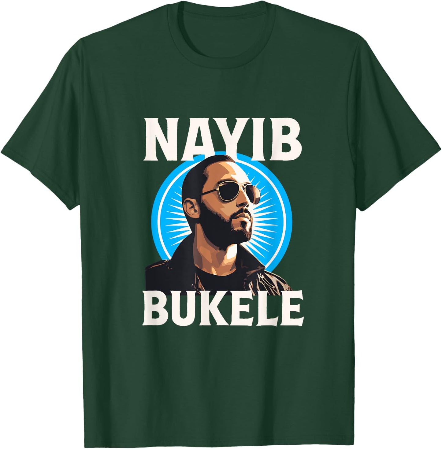 Nayib Bukele | President El Salvador 2024 T-Shirt - T-Shirt | Forest