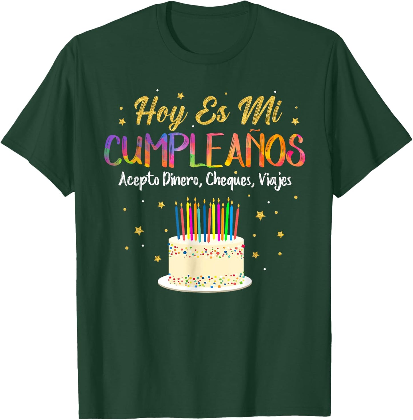 Hoy es Mi Cumpleaños Funny It's My Birthday Spanish Playera T-Shirt - T-Shirt | Forest