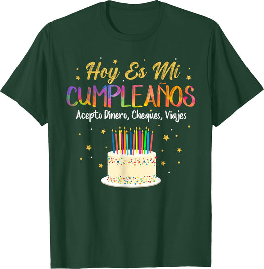 Hoy es Mi Cumpleaños Funny It's My Birthday Spanish Playera T-Shirt - T-Shirt | Forest