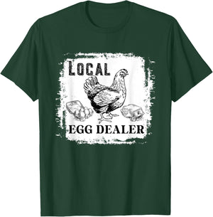 Support Your Local Egg Dealers Farmers Funny Chicken Lover T-Shirt - T-Shirt | Forest