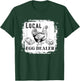 Support Your Local Egg Dealers Farmers Funny Chicken Lover T-Shirt - T-Shirt | Forest