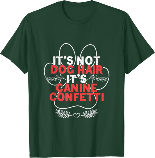 Dog Hair Canine Fur Dogs Groomer Pet Grooming Animal Care Women T-Shirt - T-Shirt | Forest