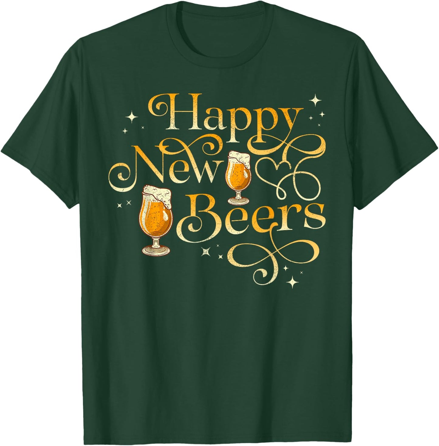 Happy New Beers Funny New Years Eve Holiday T-Shirt - T-Shirt | Forest