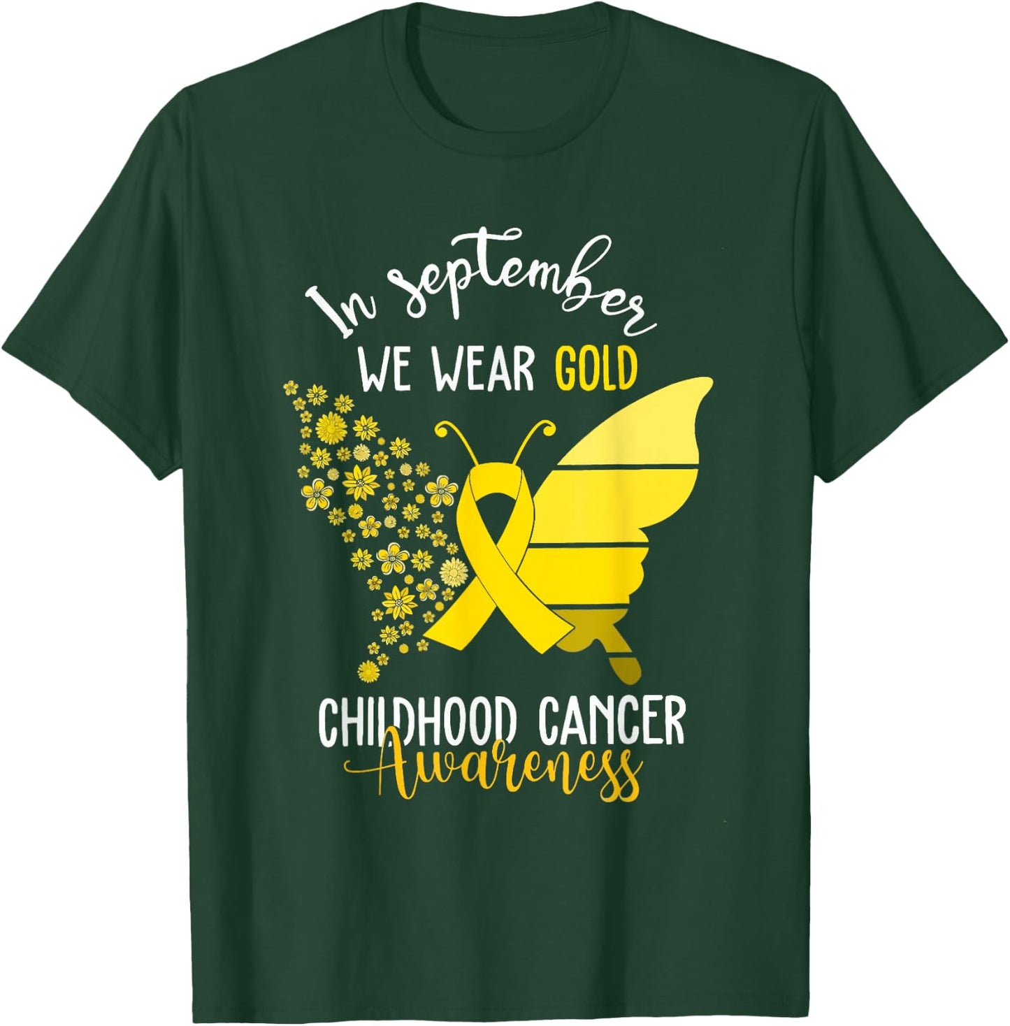 Childhood Cancer Awareness Shirts In September We Wear Gold T-Shirt - T-Shirt | Forest