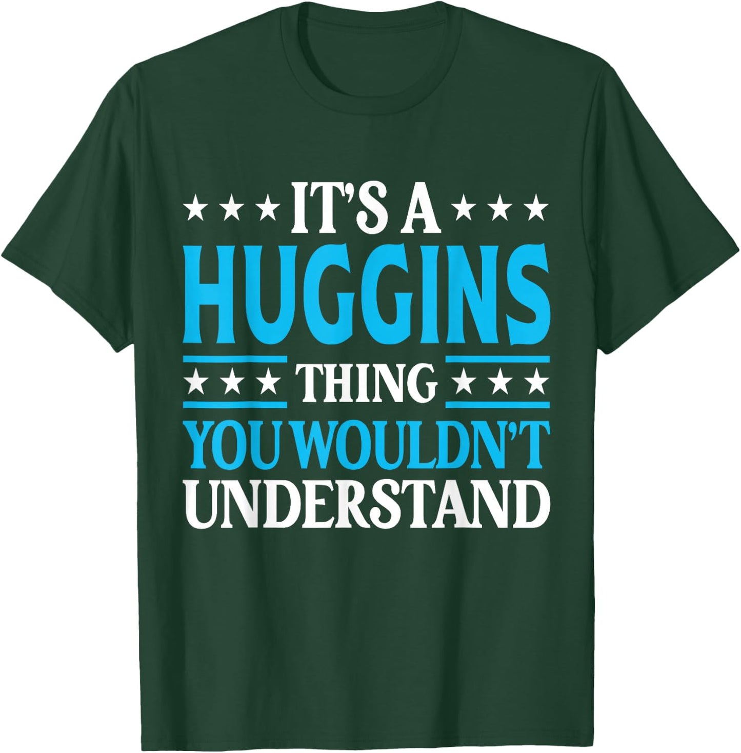 It's A Huggins Thing Surname Funny Family Last Name Huggins T-Shirt - T-Shirt | Forest