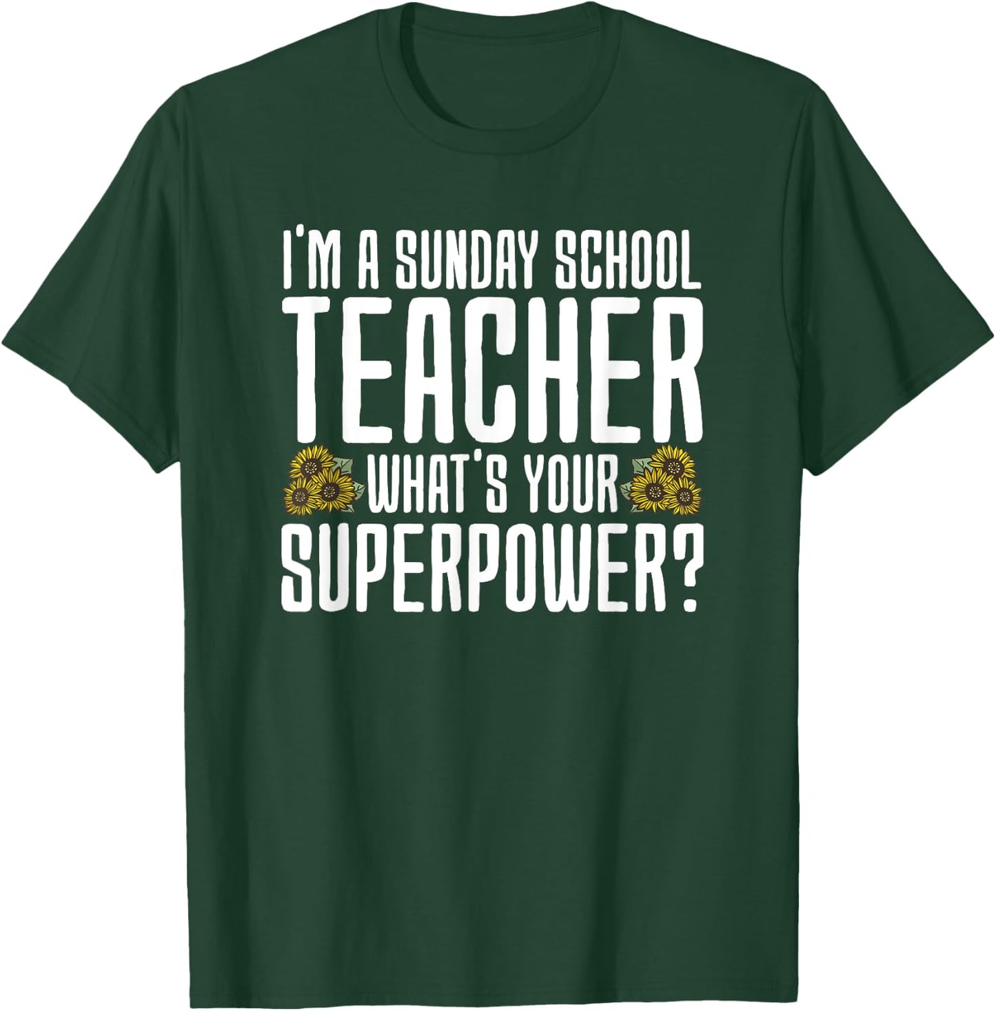 Funny Sunday School Teacher Men Women T-Shirt - T-Shirt | Forest