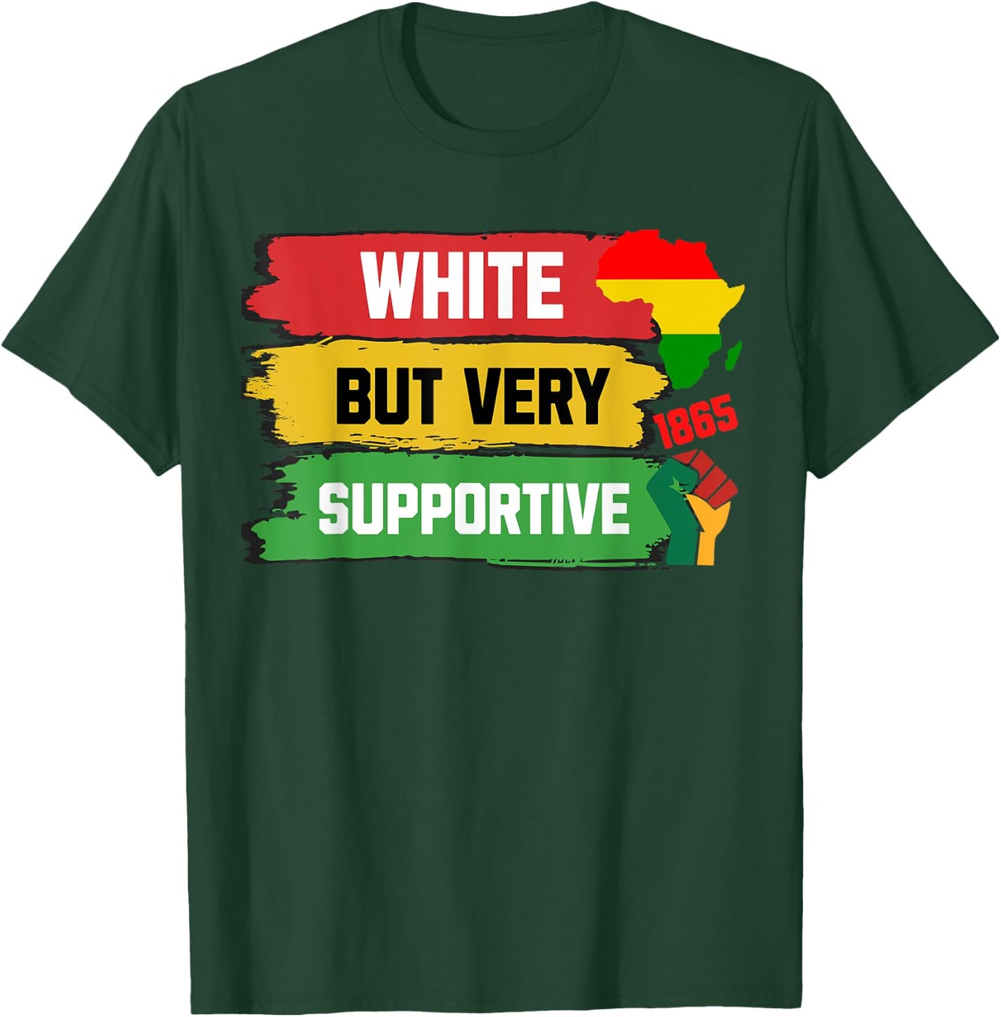 White But Supportive Ally Black History Month Juneteenth T-Shirt - T-Shirt | Forest