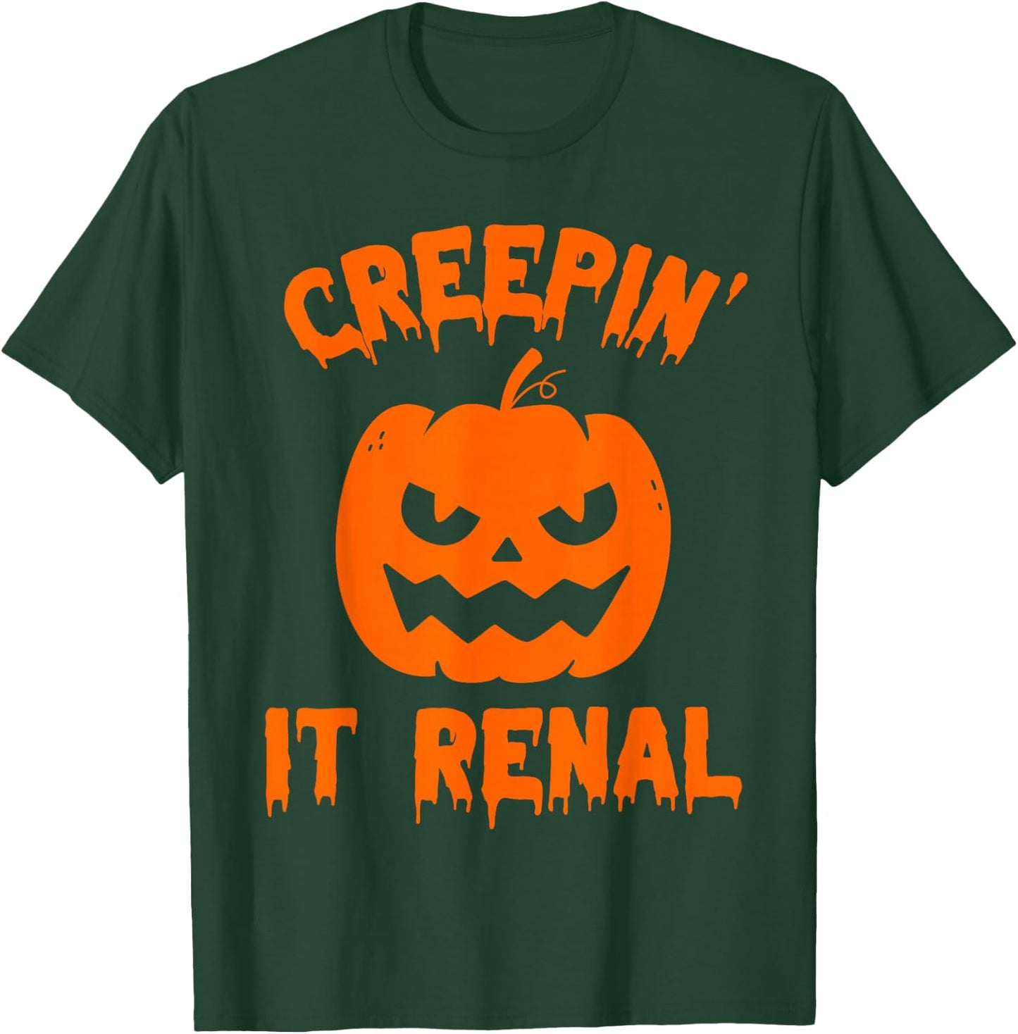 Halloween Dialysis Tech Shirts Kidney Nurse Creep It Renal T-Shirt - T-Shirt | Forest