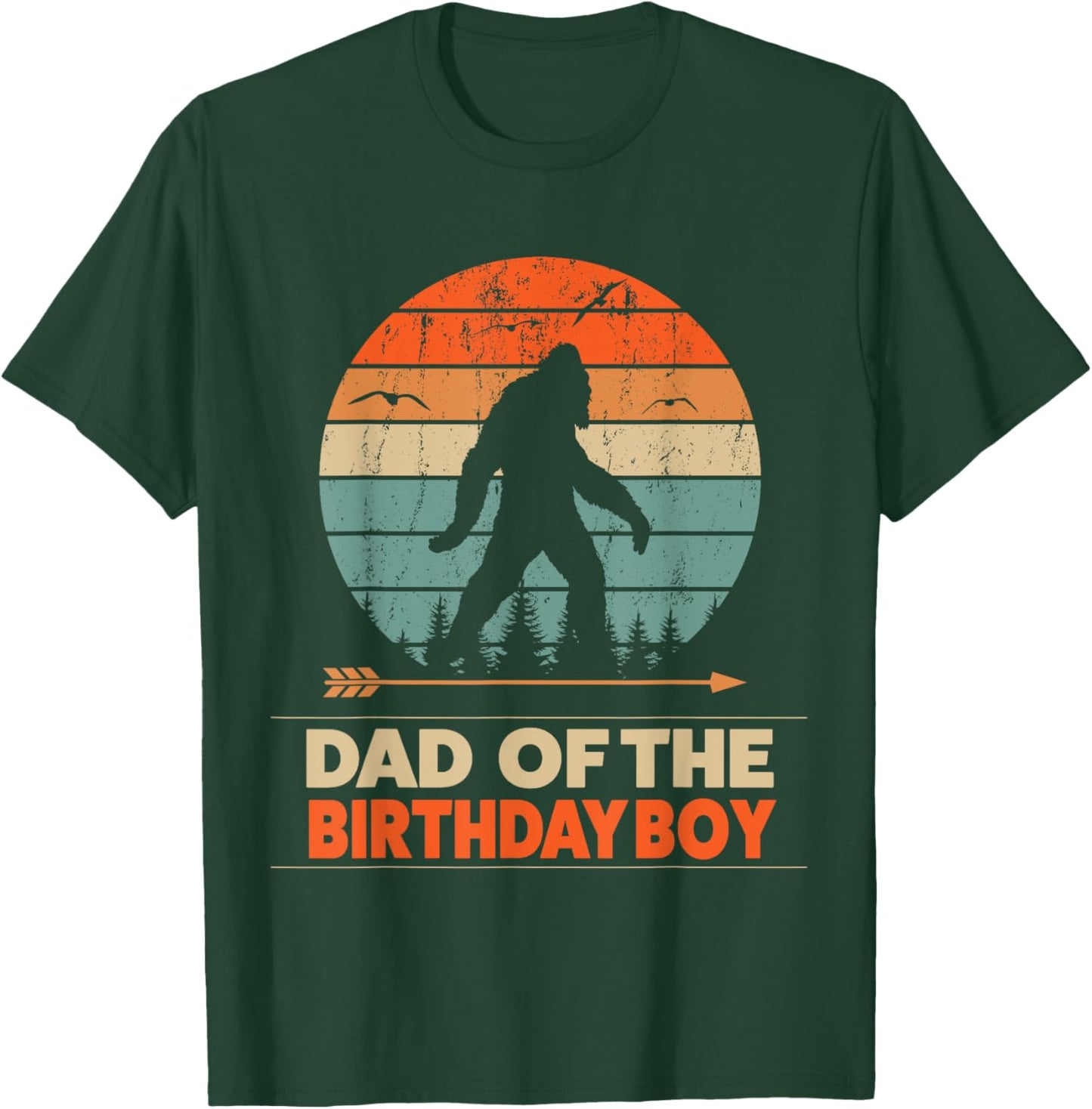Dad of the Birthday Boy Bigfoot Birthday T-Shirt - T-Shirt | Forest