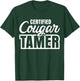 Certified Cougar Tamer T-Shirt - T-Shirt | Forest