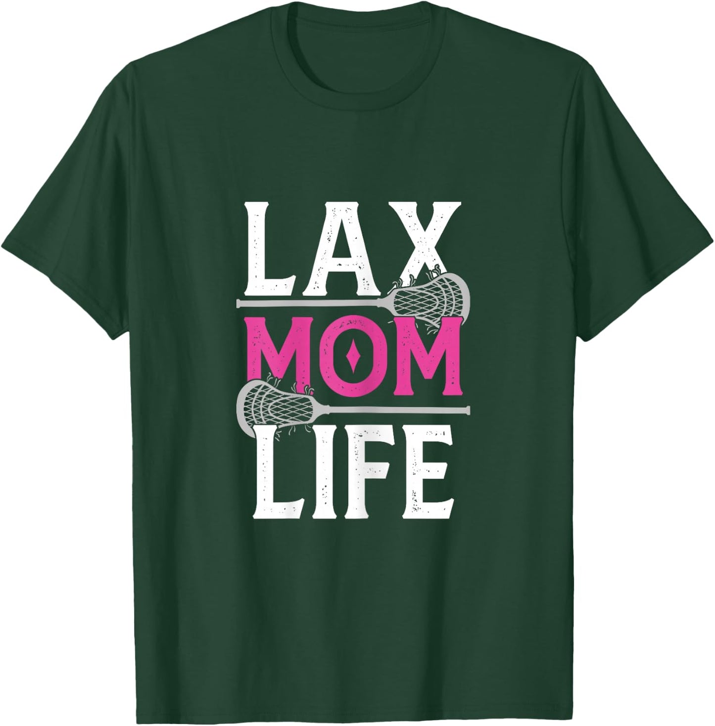 Life Mom Lacrosse Lax Player Daughter Son Stick Ball Sport T-Shirt - T-Shirt | Forest