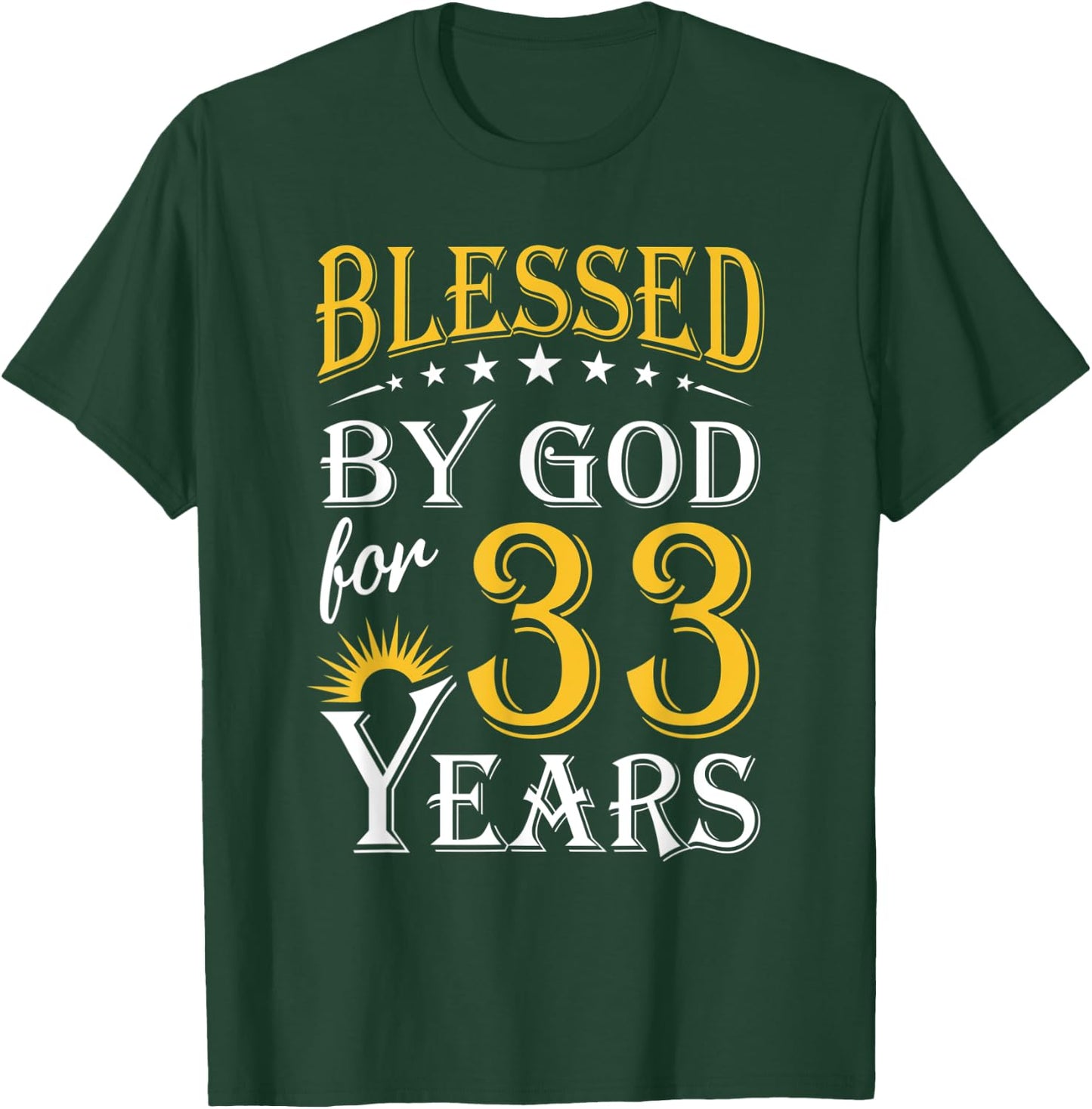 Vintage Blessed by God for 33 years Happy 33rd Birthday T-Shirt - T-Shirt | Forest