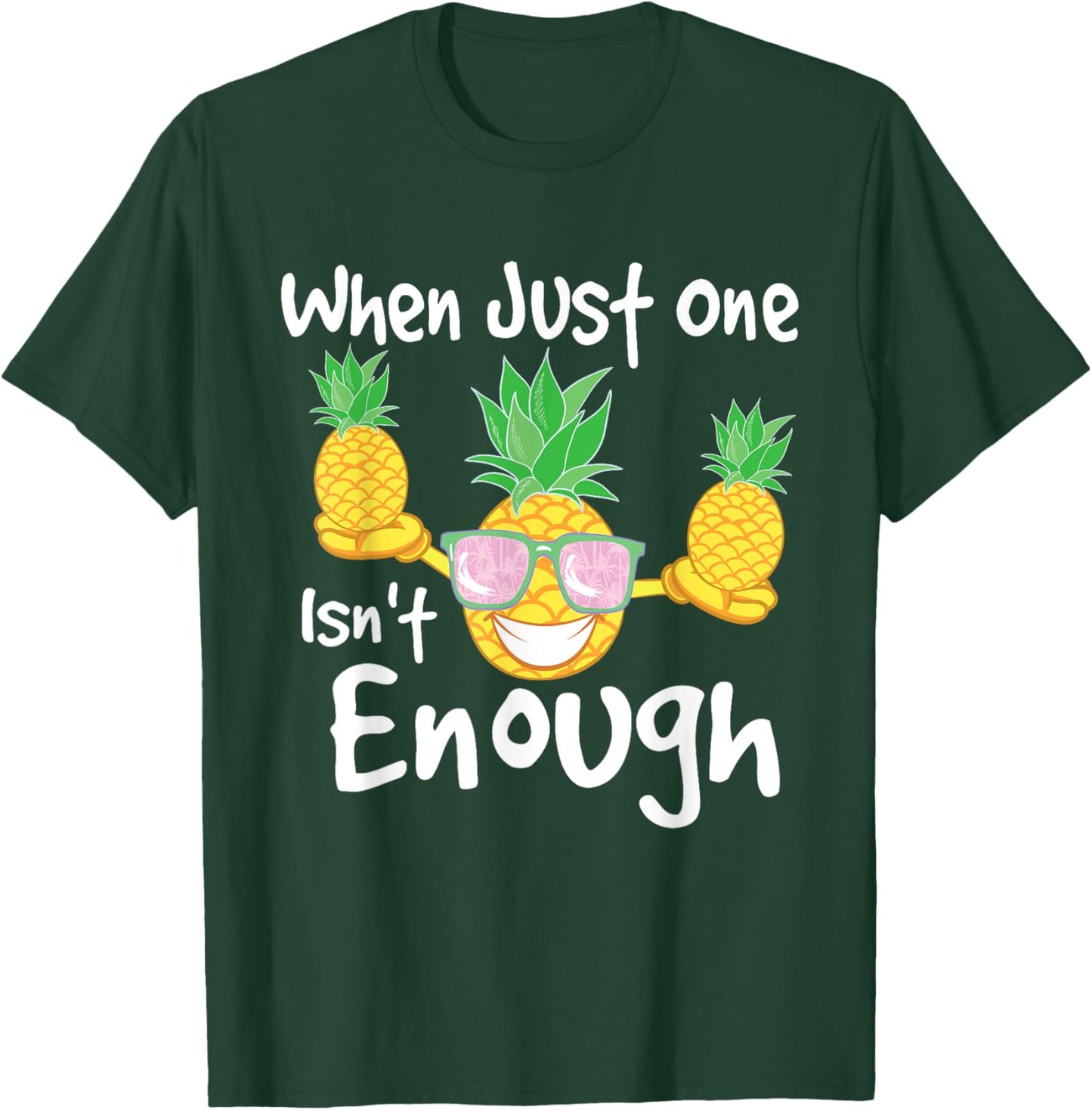 When Just One Isn't Enough - Pineapple Swinger Swingers T-Shirt - T-Shirt | Forest