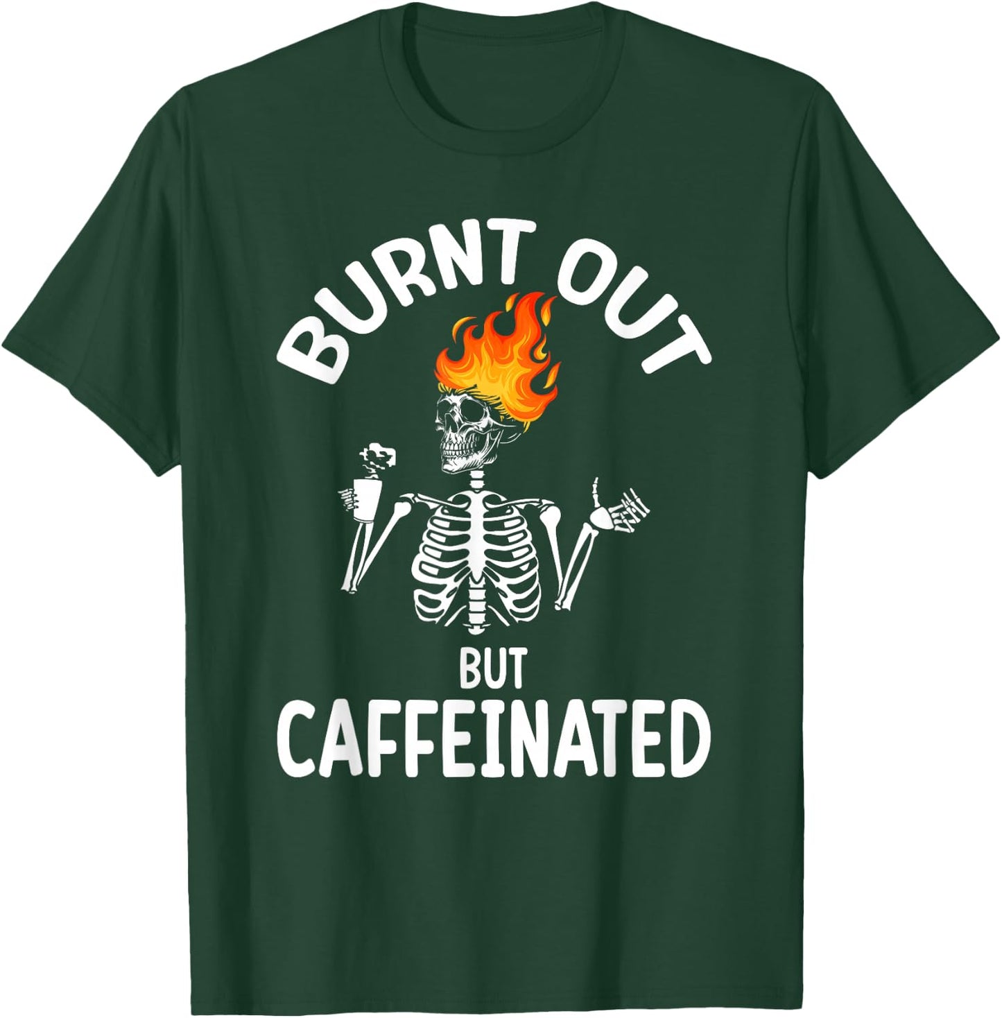 Burn Out Funny Skeleton T-Shirt - T-Shirt | Forest