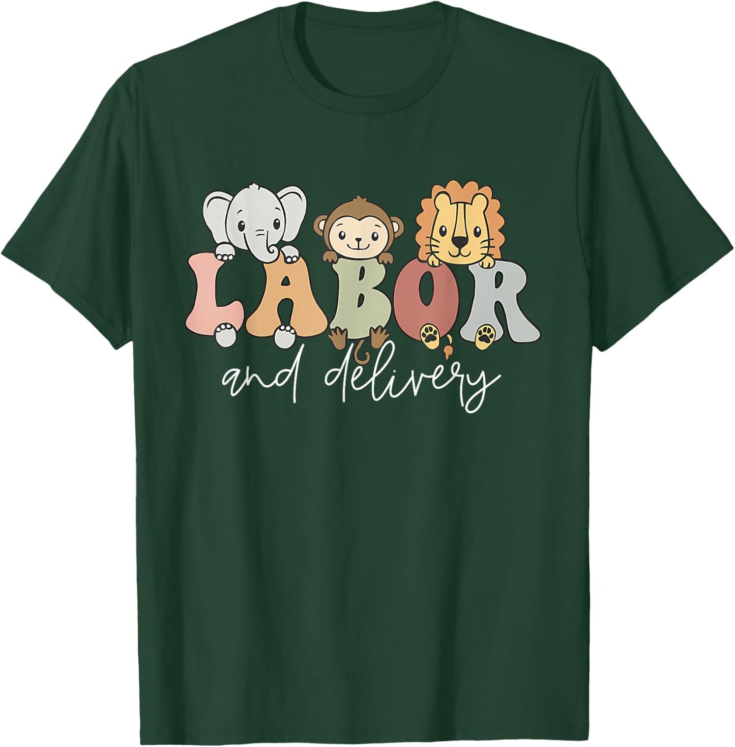 Funny Cute Safari Baby Animals Labor And Delivery Nurse T-Shirt - T-Shirt | Forest