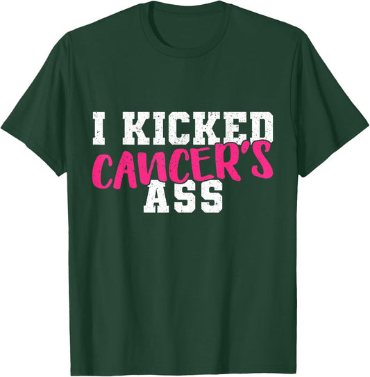 I Kicked Cancers Ass Breast Cancer Survivor T-Shirt - T-Shirt | Forest