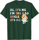 Hi It's Me I'm The Rad Uncle It's Me Trendy T-Shirt - T-Shirt | Forest