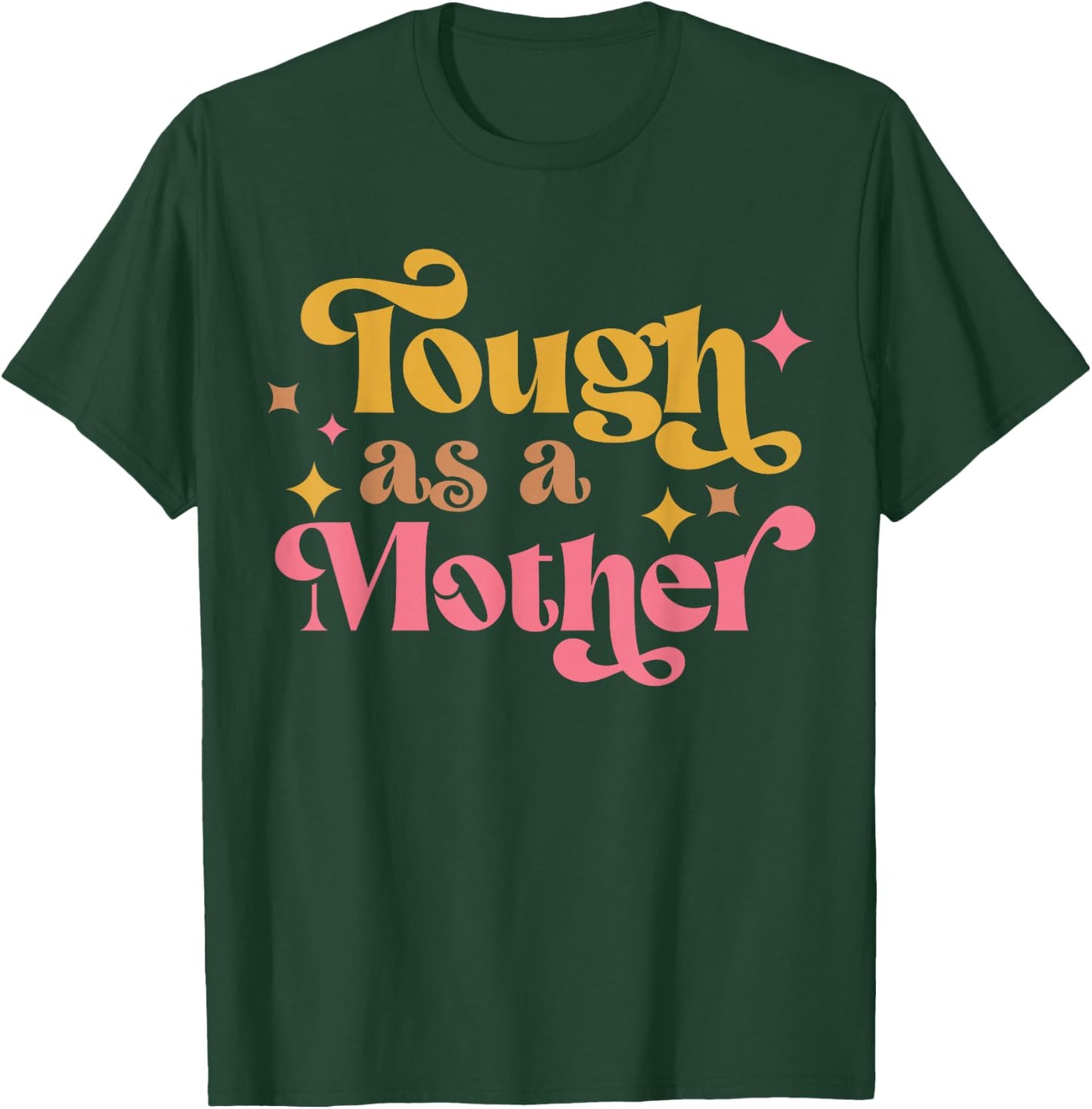Strong Mom, Tough as a Mother, Retro Mother's Day T-Shirt - T-Shirt | Forest