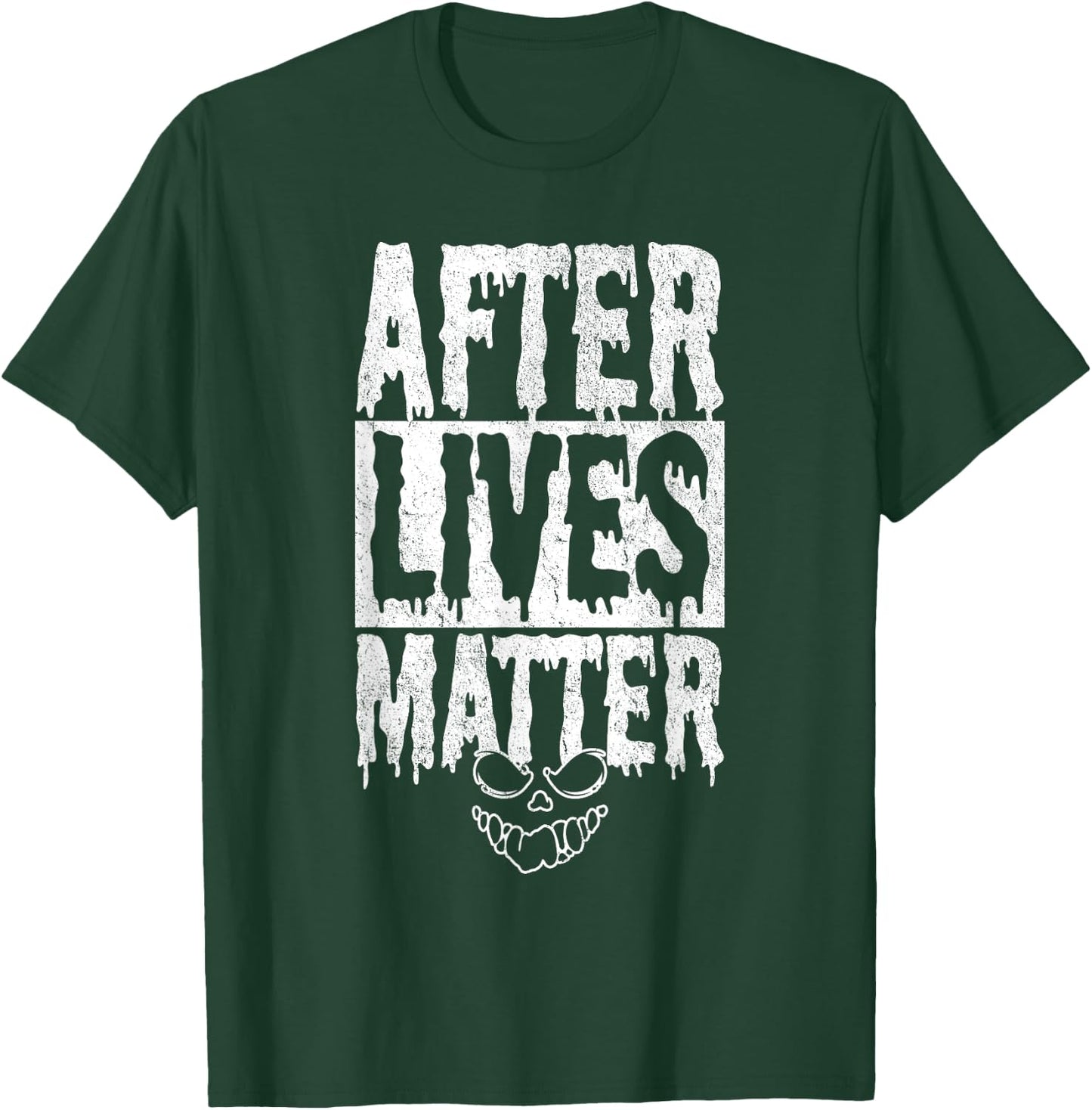 After Lives Matter Ghost Hunter Investigator Paranormal T-Shirt - T-Shirt | Forest