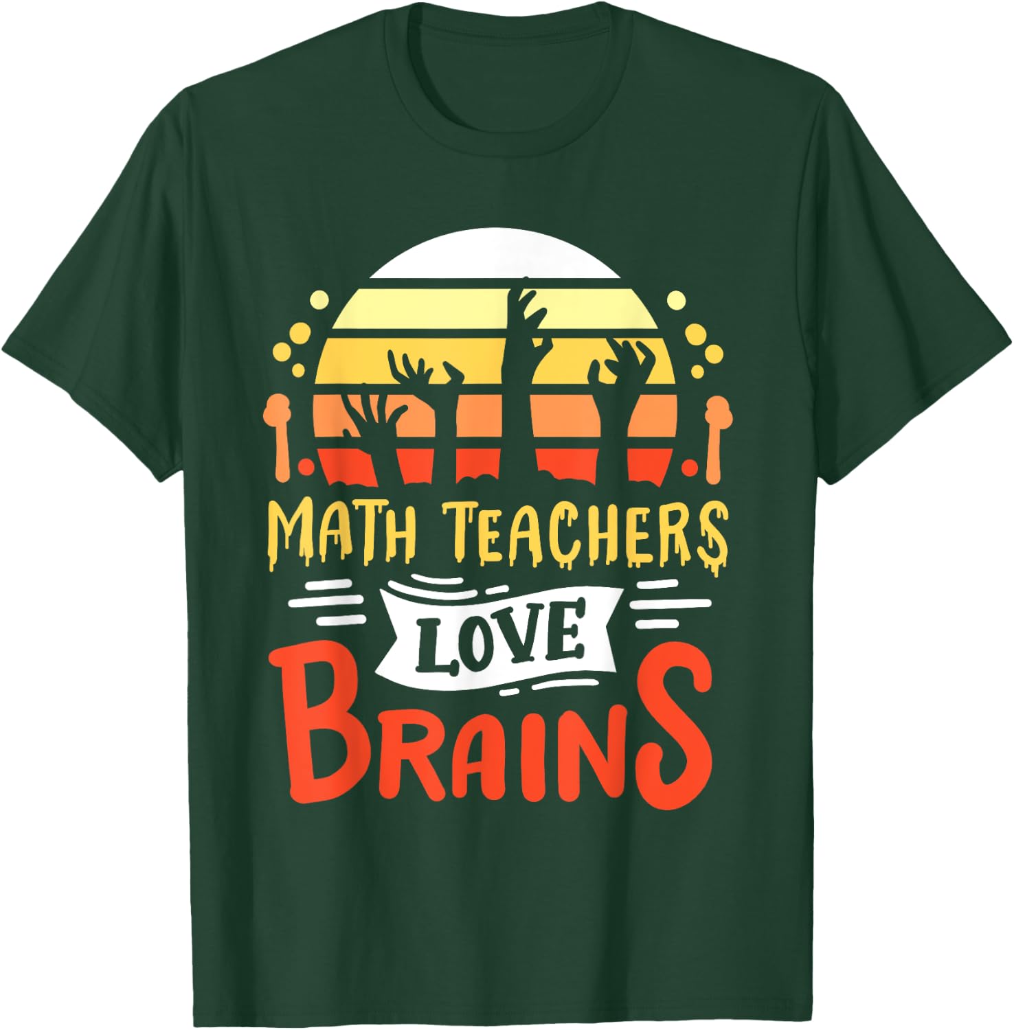 Math Teachers Love Brains Funny Halloween Costume Zombie Women T-Shirt - T-Shirt | Forest