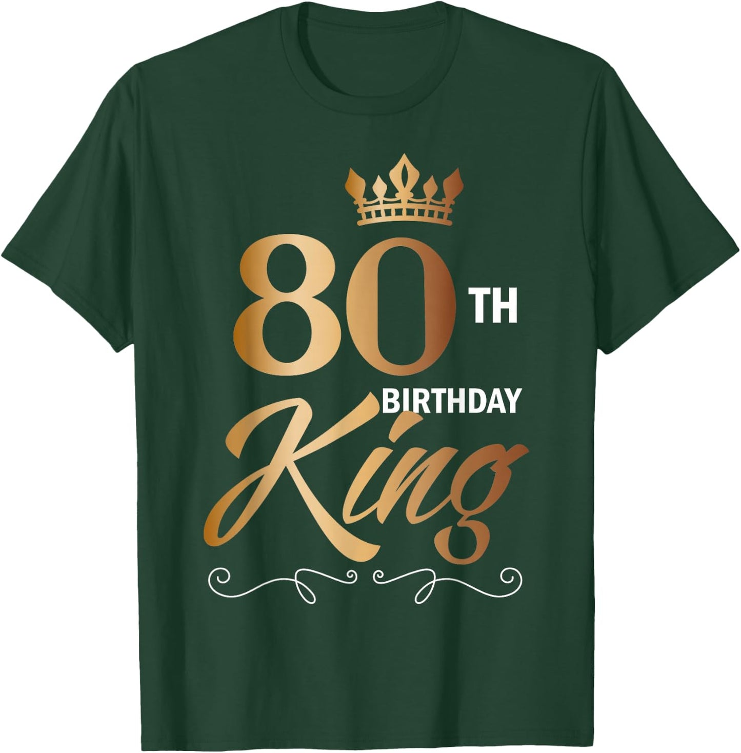 80 Year Old Birthday Husband 80th Birthday King Classic T-Shirt - T-Shirt | Forest