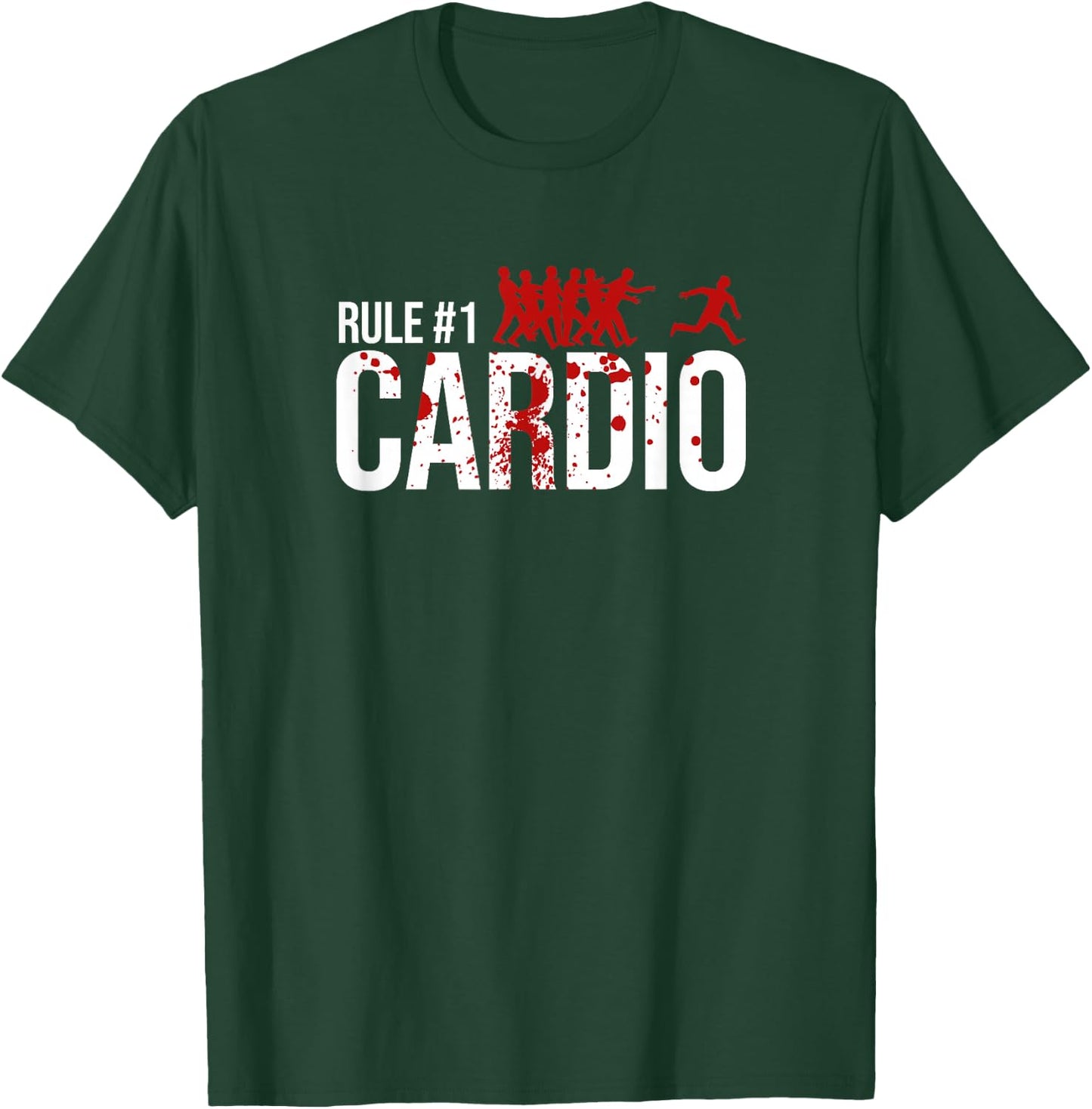 Zombie Rule #1 Cardio T-Shirt - T-Shirt | Forest