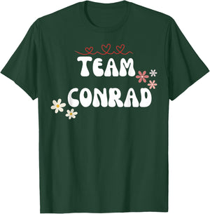 Team Conrad I Love Conrad I Heart Conrad T-Shirt - T-Shirt | Forest