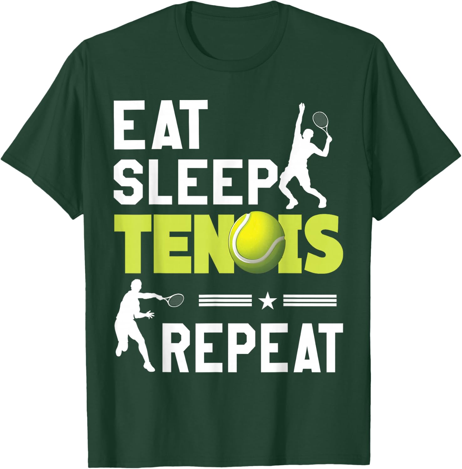 Eat Sleep Tennis Repeat Sports Lover Men Women Kids Gifts T-Shirt - T-Shirt | Forest