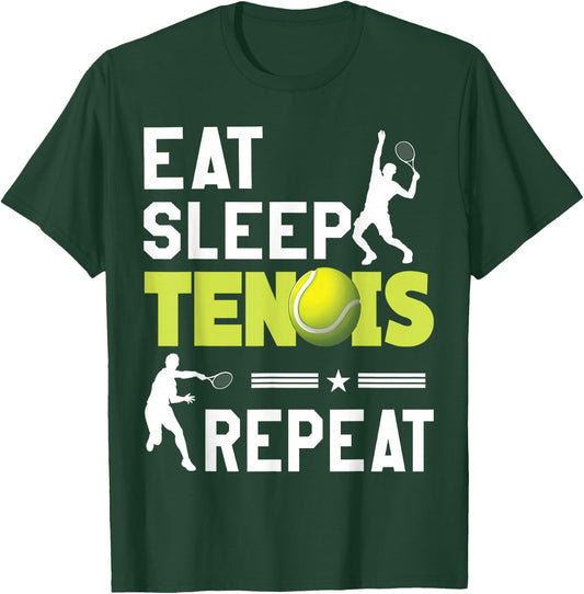 Eat Sleep Tennis Repeat Sports Lover Men Women Kids Gifts T-Shirt - T-Shirt | Forest