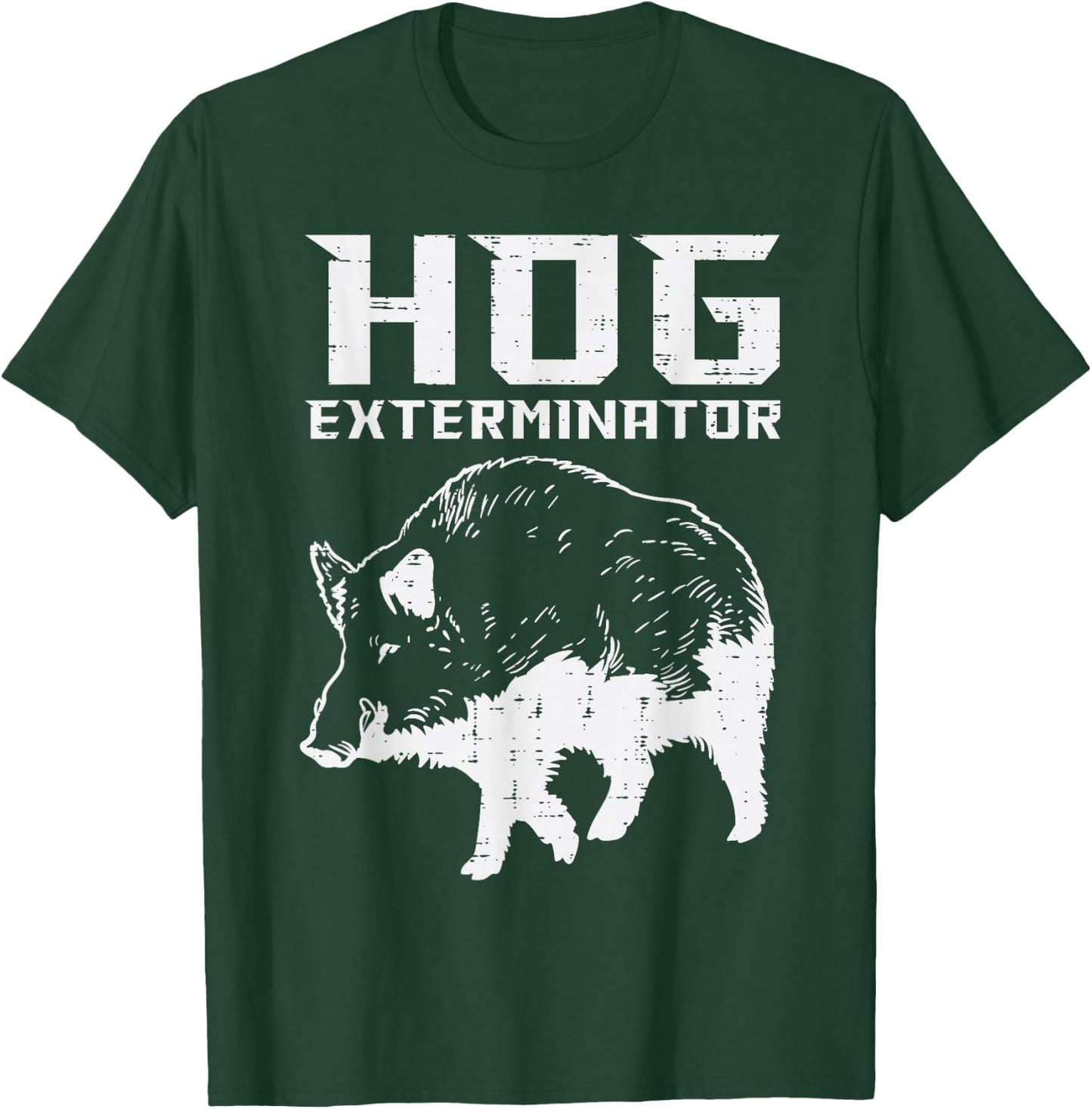 Hunting Hog Exterminator Boar Wild Pig Hunter Men Women Kids T-Shirt - T-Shirt | Forest