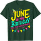June Birthday Shirt Women Men Funny June is my Birthday T-Shirt - T-Shirt | Forest